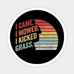 I Came I Mowed I Kicked Grass Funny Lawn Mowing Landscaper Gardening Gardener Gift For Dad Magnet